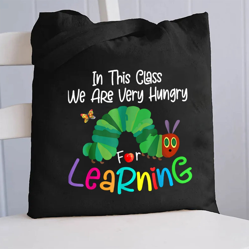 In This Class We Are Very Hungry For Knowledge Canvas Tote Bag