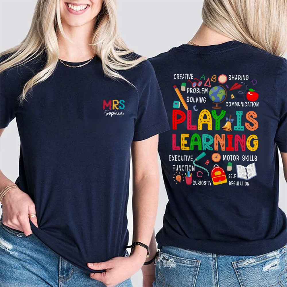 Personalized Name Play Is Learning Double Printed T-shirt