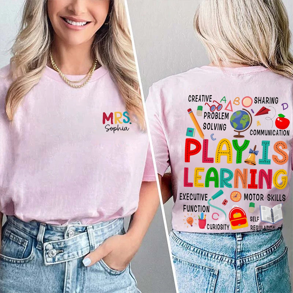 Personalized Name Play Is Learning Double Printed T-shirt