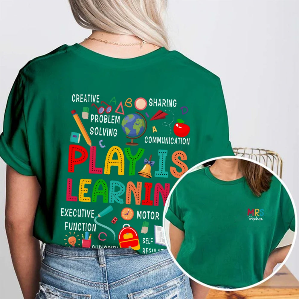 Personalized Name Play Is Learning Double Printed T-shirt