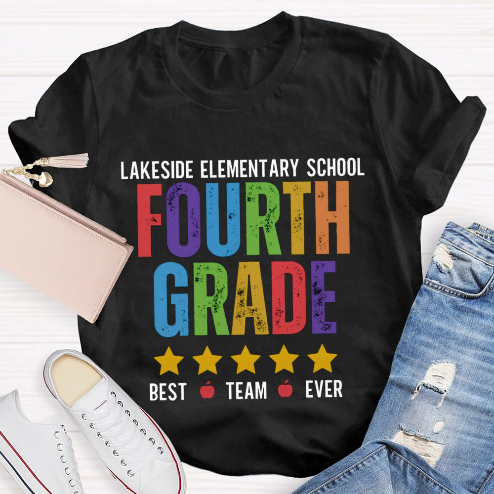 Personalized Grade And  School Name Fourth Grade Best Team Ever T-shirt