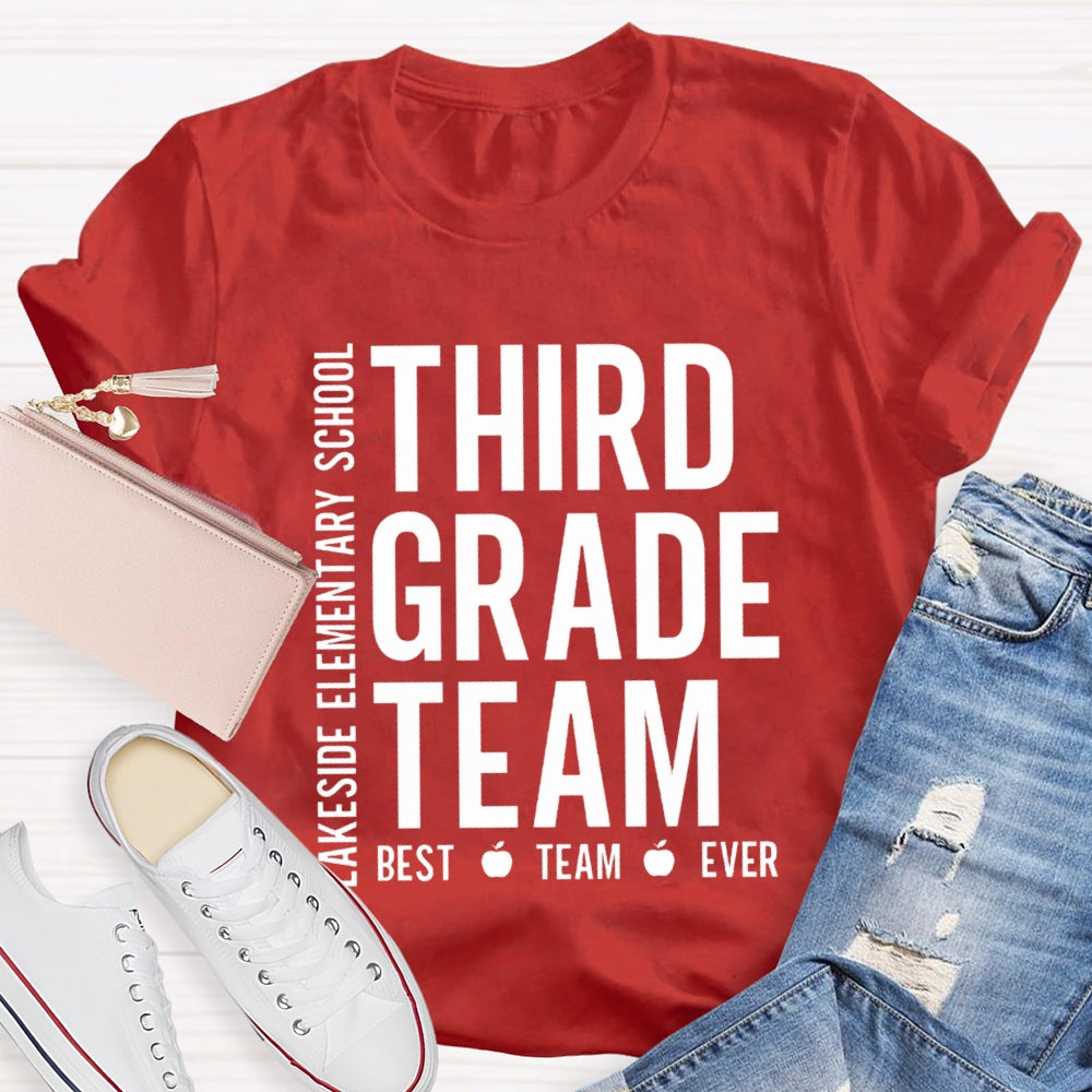 Personalized Grade And School Name Third Grade Best Team Ever T-shirt
