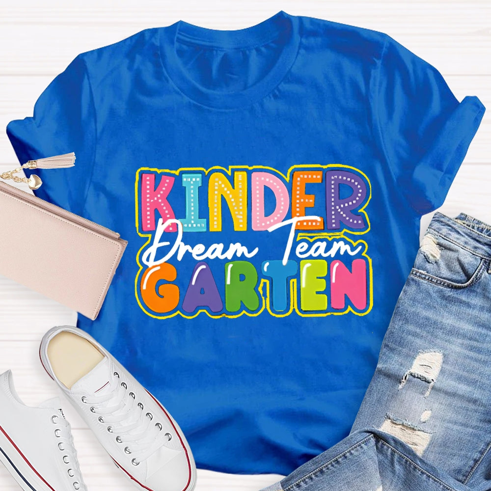 Personalized Grade Kinder Garten Dream Team T-shirt