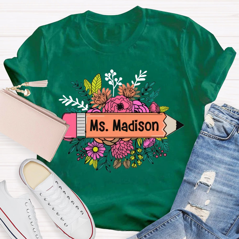 Personalized Name Yellow Pencil And A Bouquet Of Flowers T-shirt