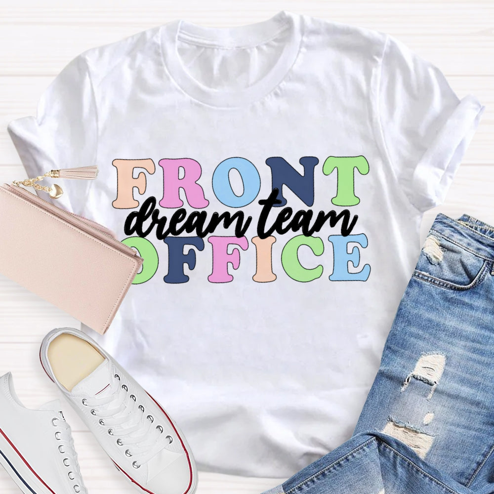 Front Office Dream Team T-shirt