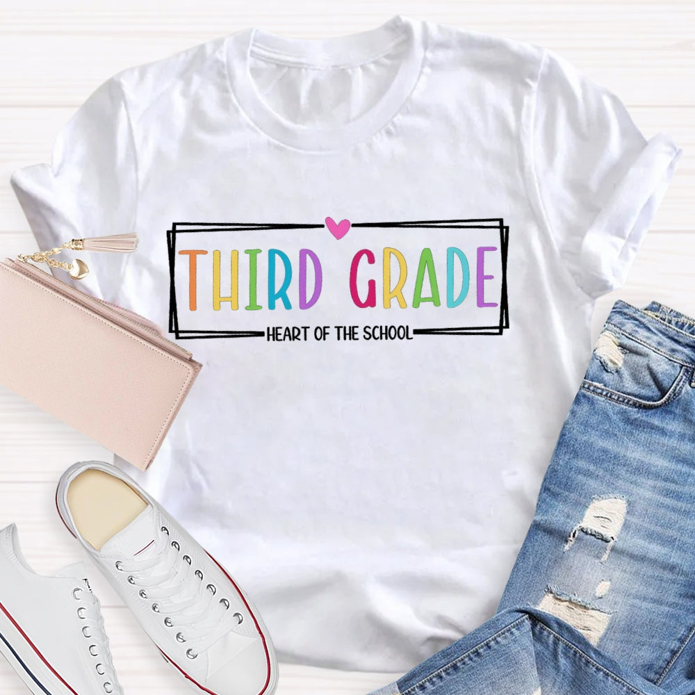 Personalized Grade Third Grade Heart Of The School T-shirt