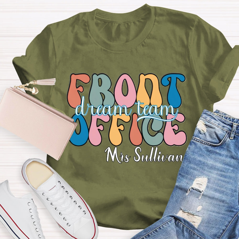 Personalized Name Front Office Dream Team T-shirt
