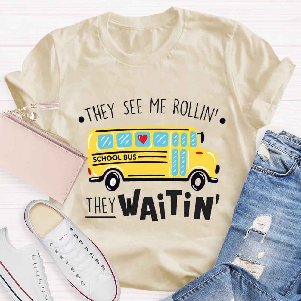 They See Me Rollin They Waitin Yellow School Bus T-shirt