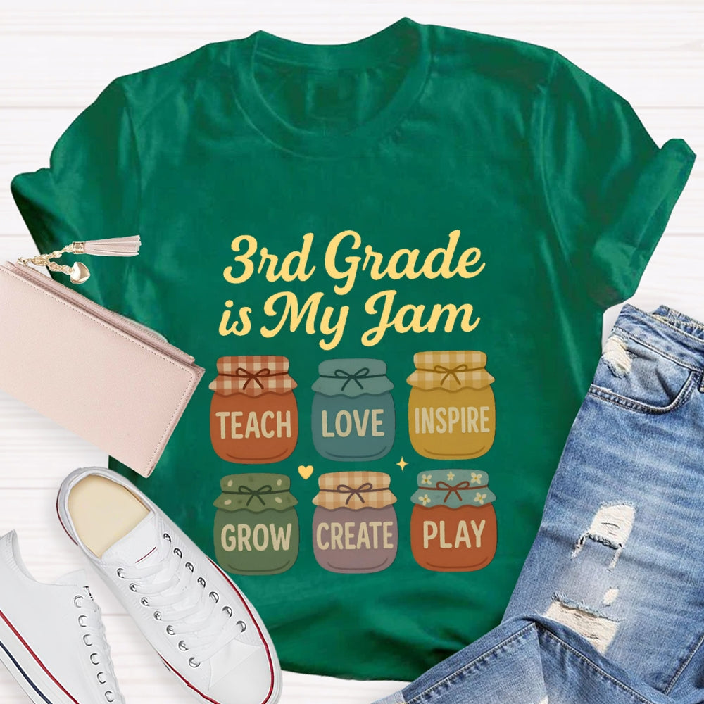 Personalized Grade Third Grade Is My Jam Teach Love Inspire Grow Create Play T-shirt