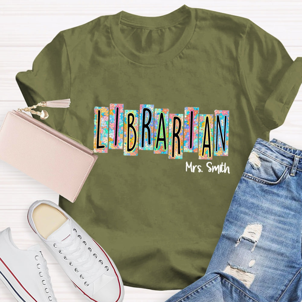 Personalized Librarian Name Floral  T-Shirt