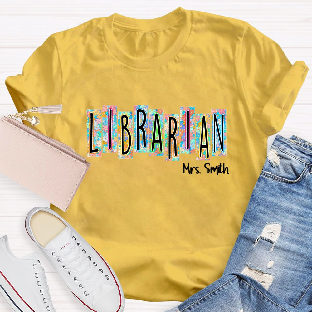 Personalized Librarian Name Floral  T-Shirt