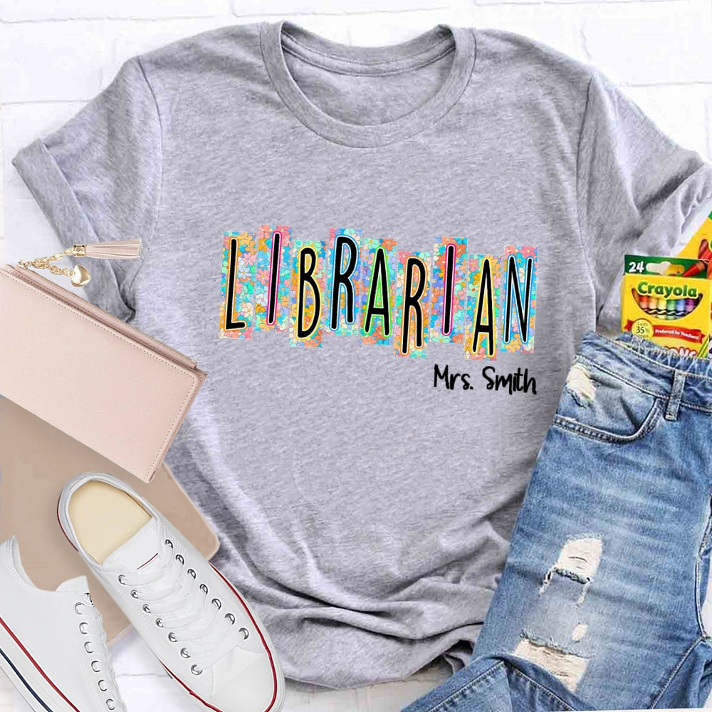 Personalized Librarian Name Floral  T-Shirt
