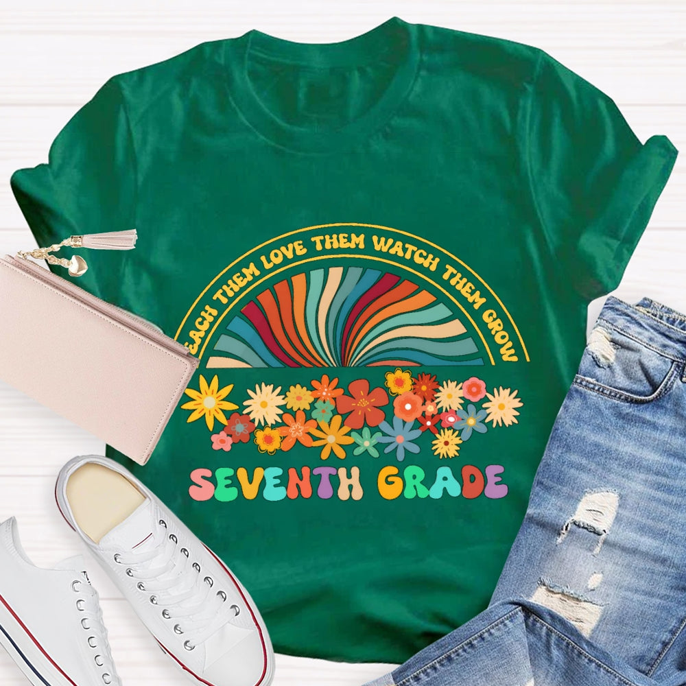 Personalized Grade Teach Them Watch Them Floral Rainbow T-Shirt