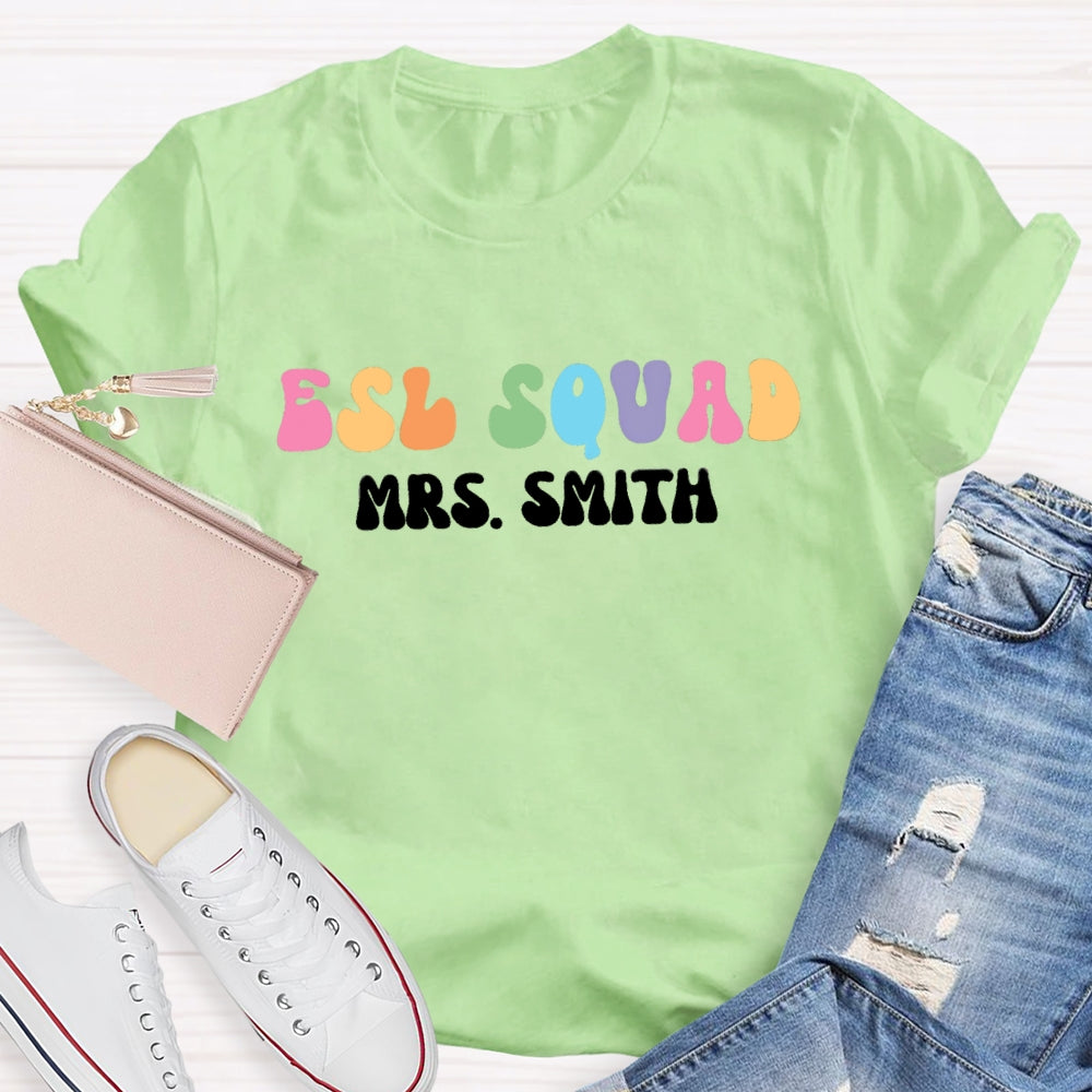 Personalized Name ESL Squad Teacher T-shirt