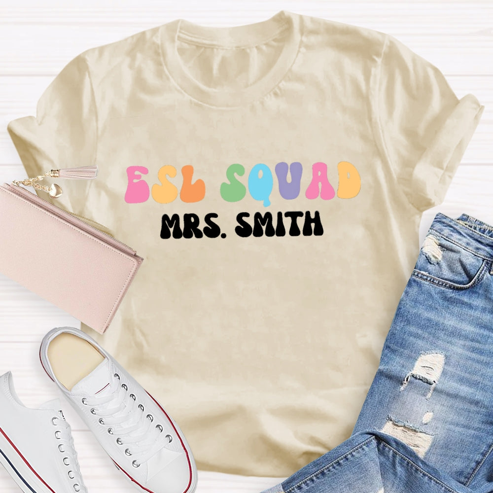 Personalized Name ESL Squad Teacher T-shirt