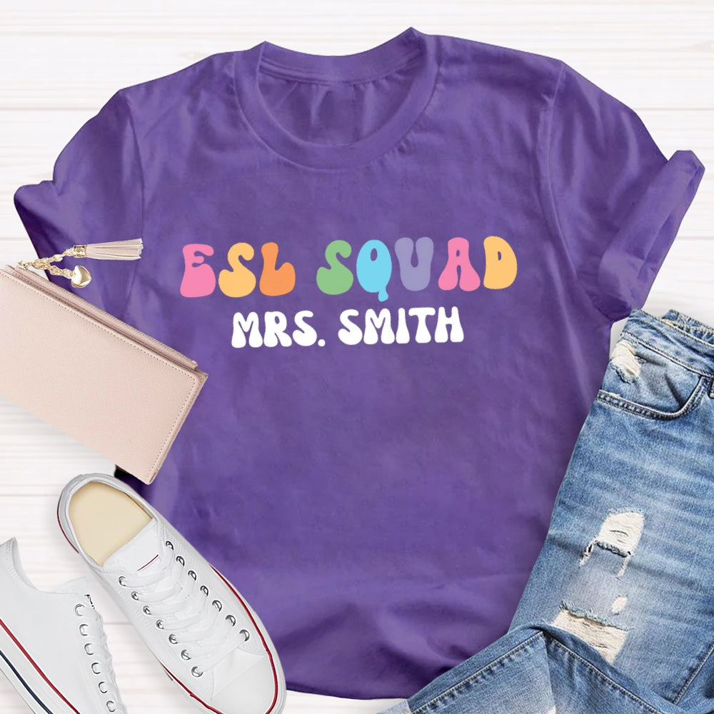 Personalized Name ESL Squad Teacher T-shirt