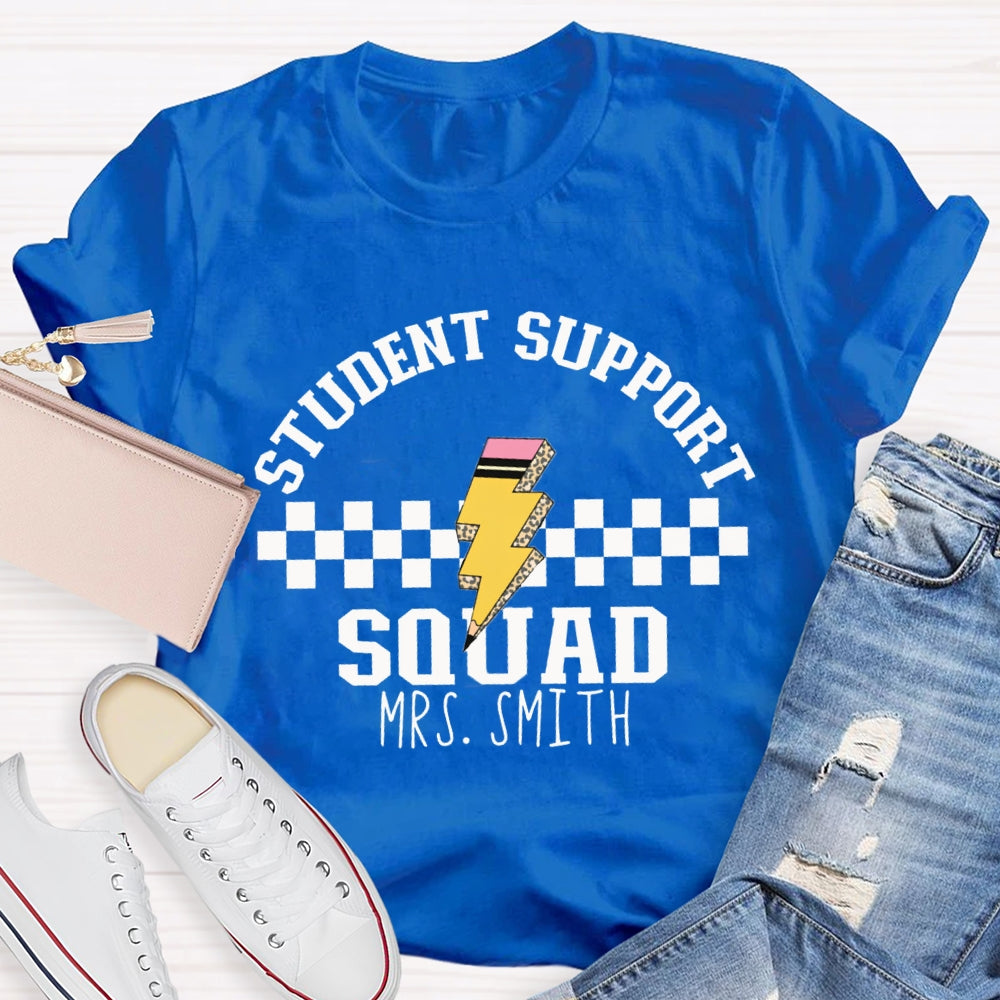 Personalized Name Student Support Squad T-shirt