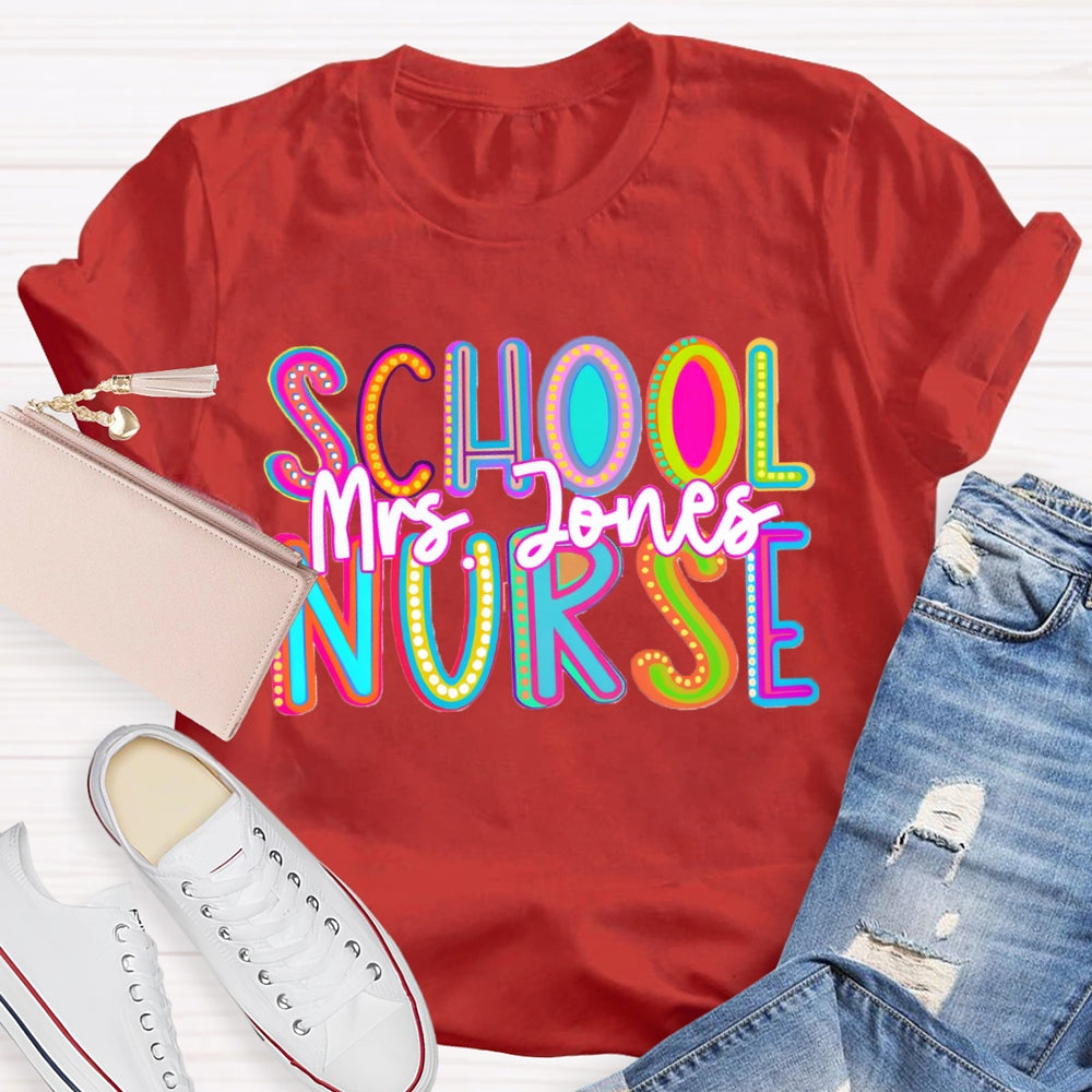 Personalized Name School Nurse Colorful Gradient Letters T-shirt