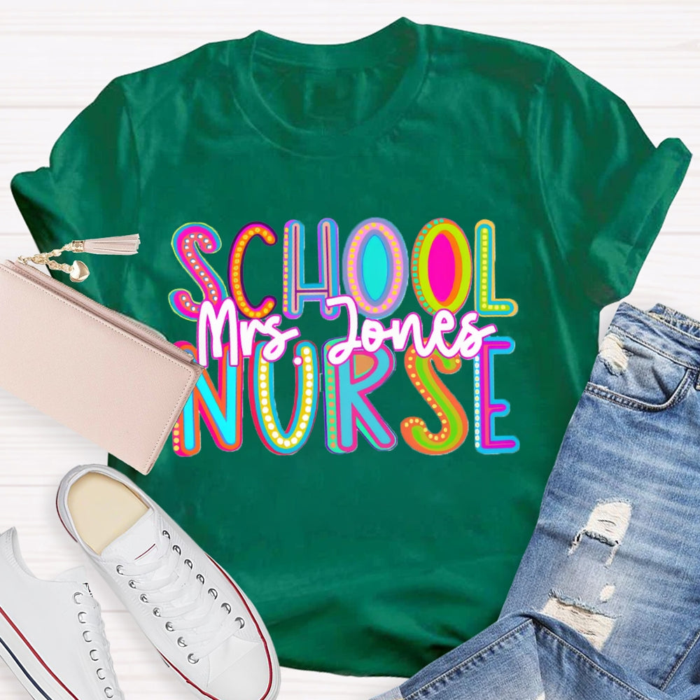 Personalized Name School Nurse Colorful Gradient Letters T-shirt