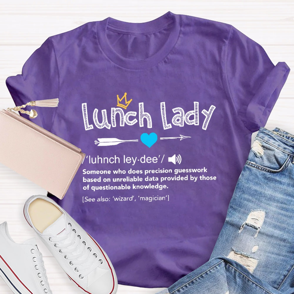 Lunch Lady Definition T-Shirt