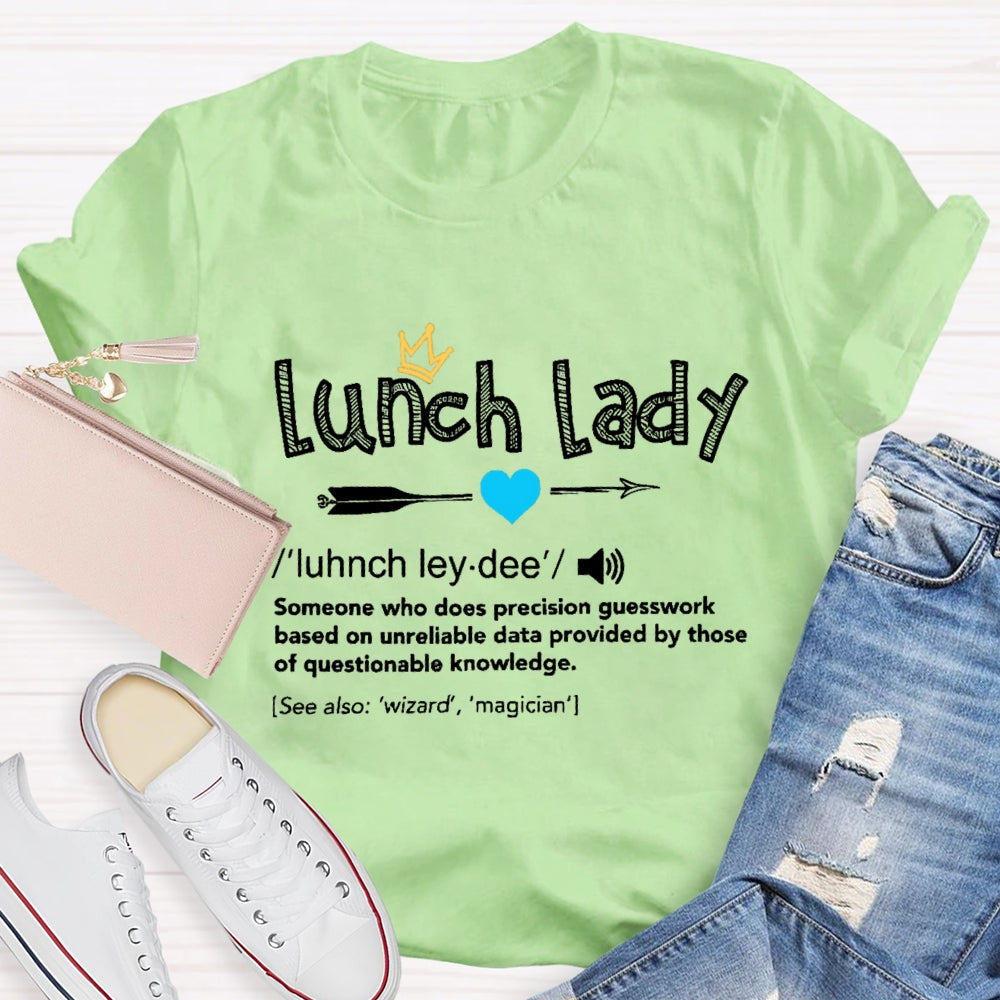 Lunch Lady Definition T-Shirt
