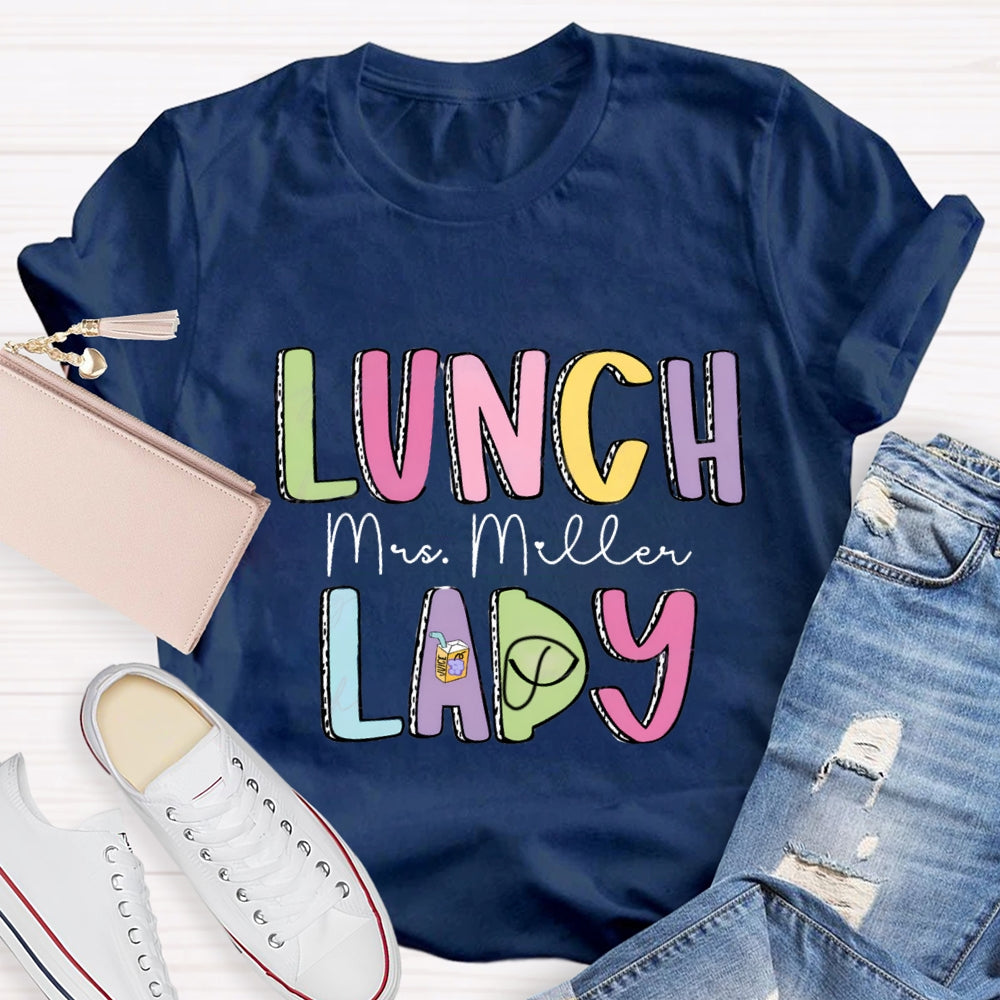Personalized Lunch Lady Name Colorful Letter T-shirt