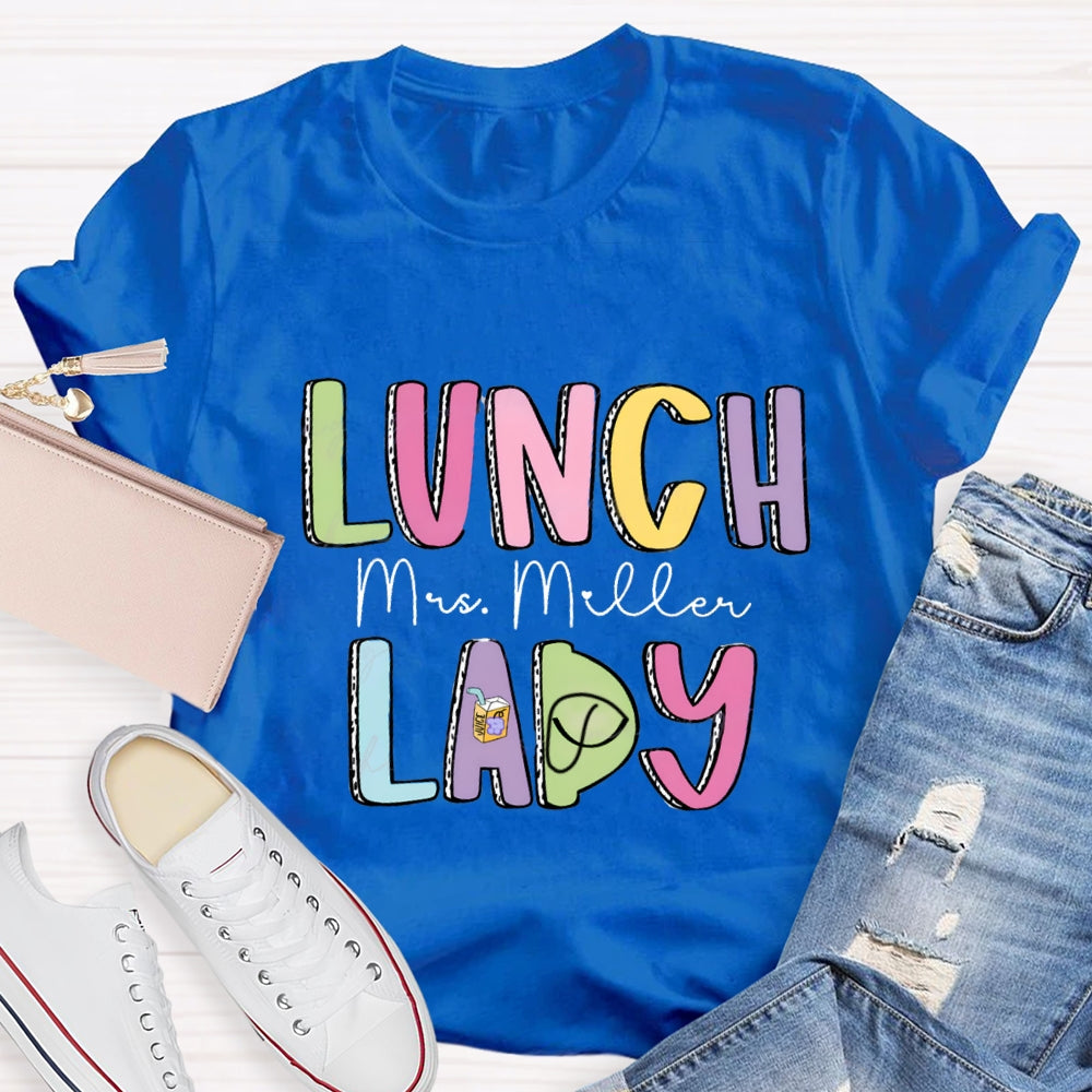 Personalized Lunch Lady Name Colorful Letter T-shirt