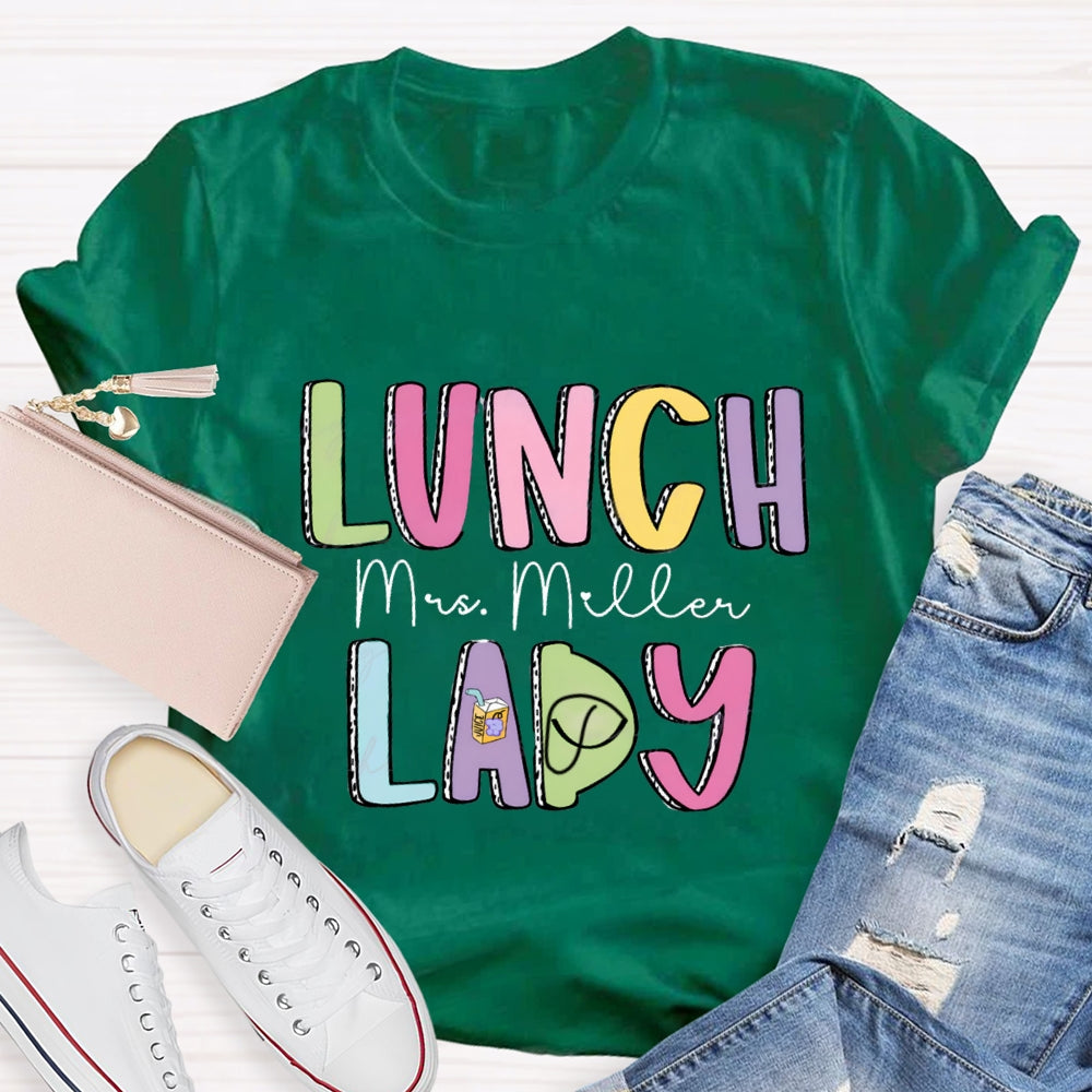 Personalized Lunch Lady Name Colorful Letter T-shirt