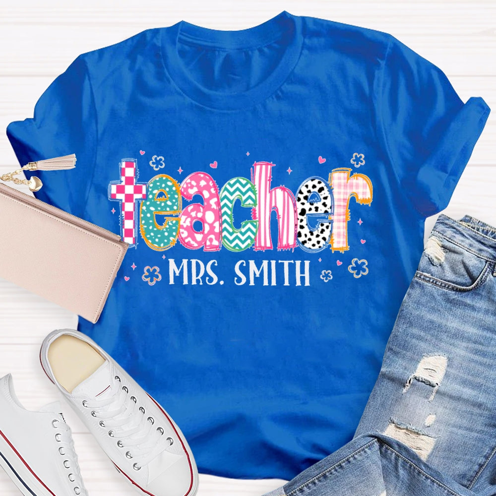 Personalized Name Printed Letters And Flowers Teacher T-shirt