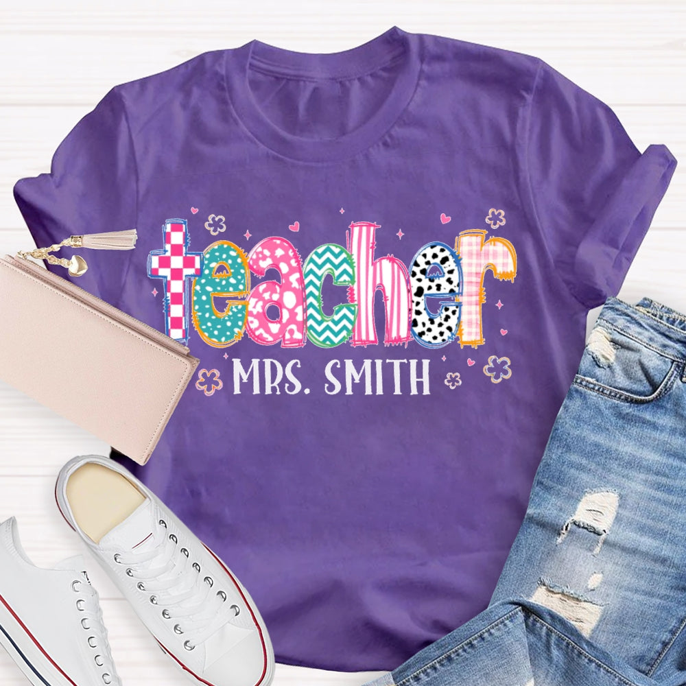 Personalized Name Printed Letters And Flowers Teacher T-shirt