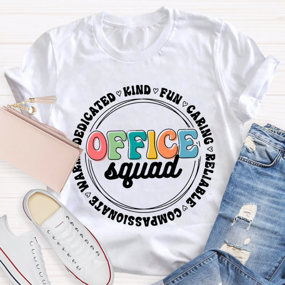 Office Squad Kind Fun Caring T-Shirt