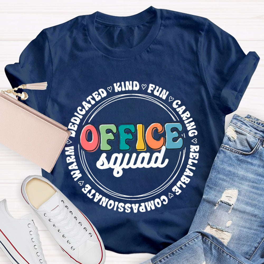 Office Squad Kind Fun Caring T-Shirt