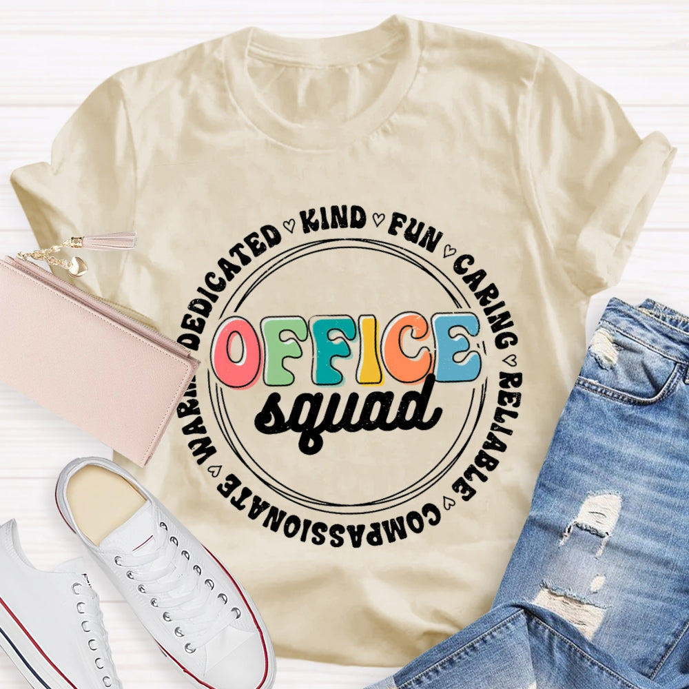 Office Squad Kind Fun Caring T-Shirt