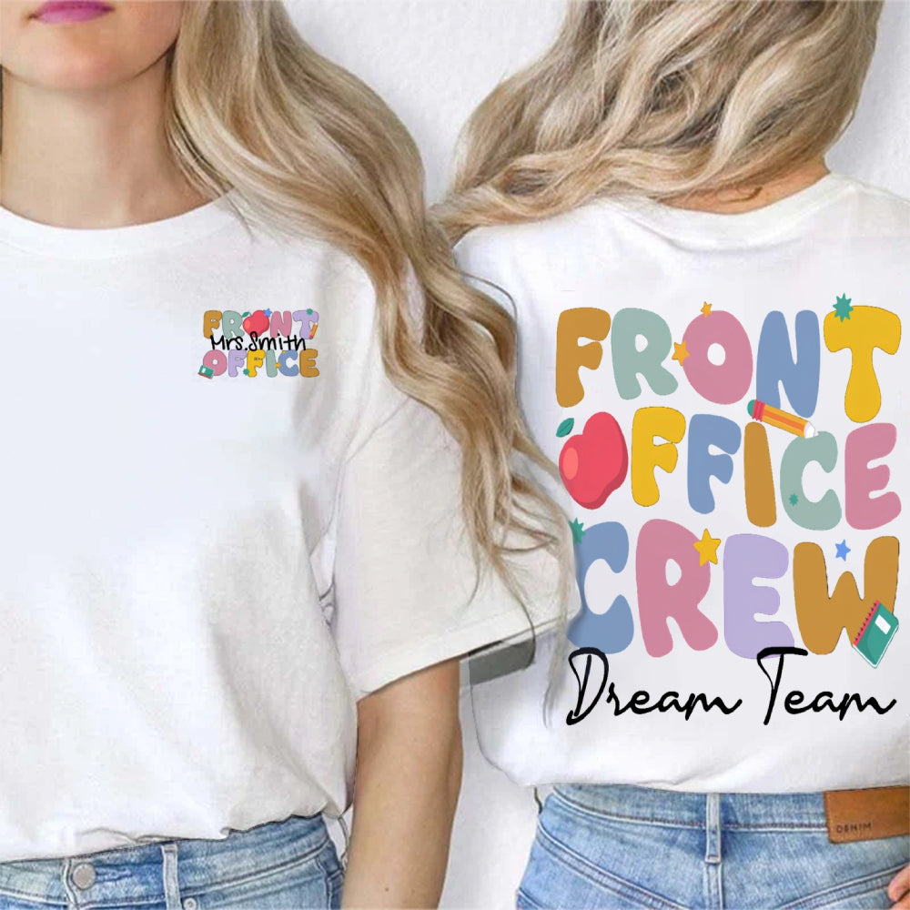 Personalized Name Front Office Dream Team Double Printed T-Shirt