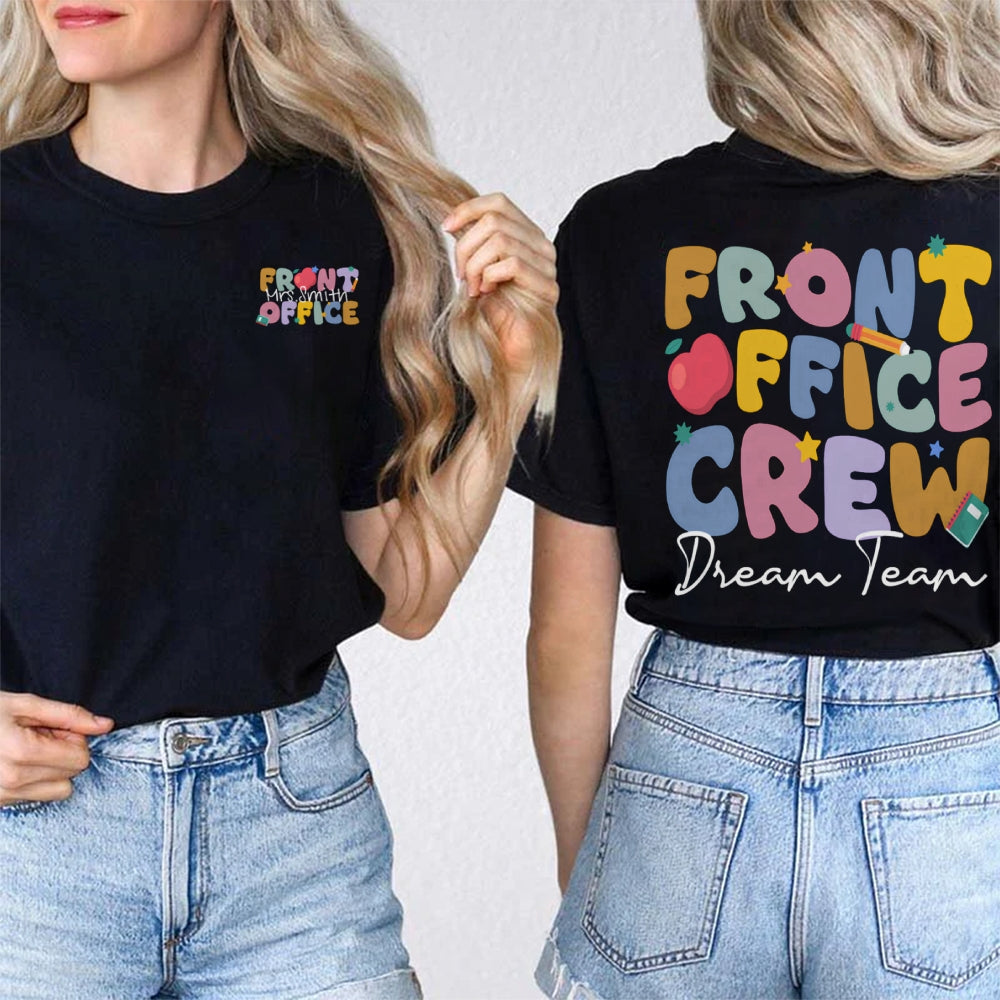Personalized Name Front Office Dream Team Double Printed T-Shirt