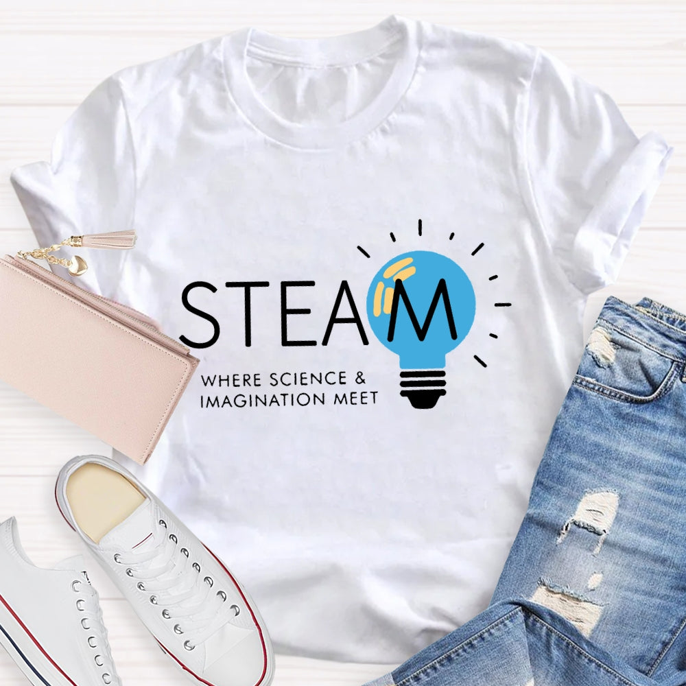 Steam Teacher Where Science And Imagination Meet T-Shirt