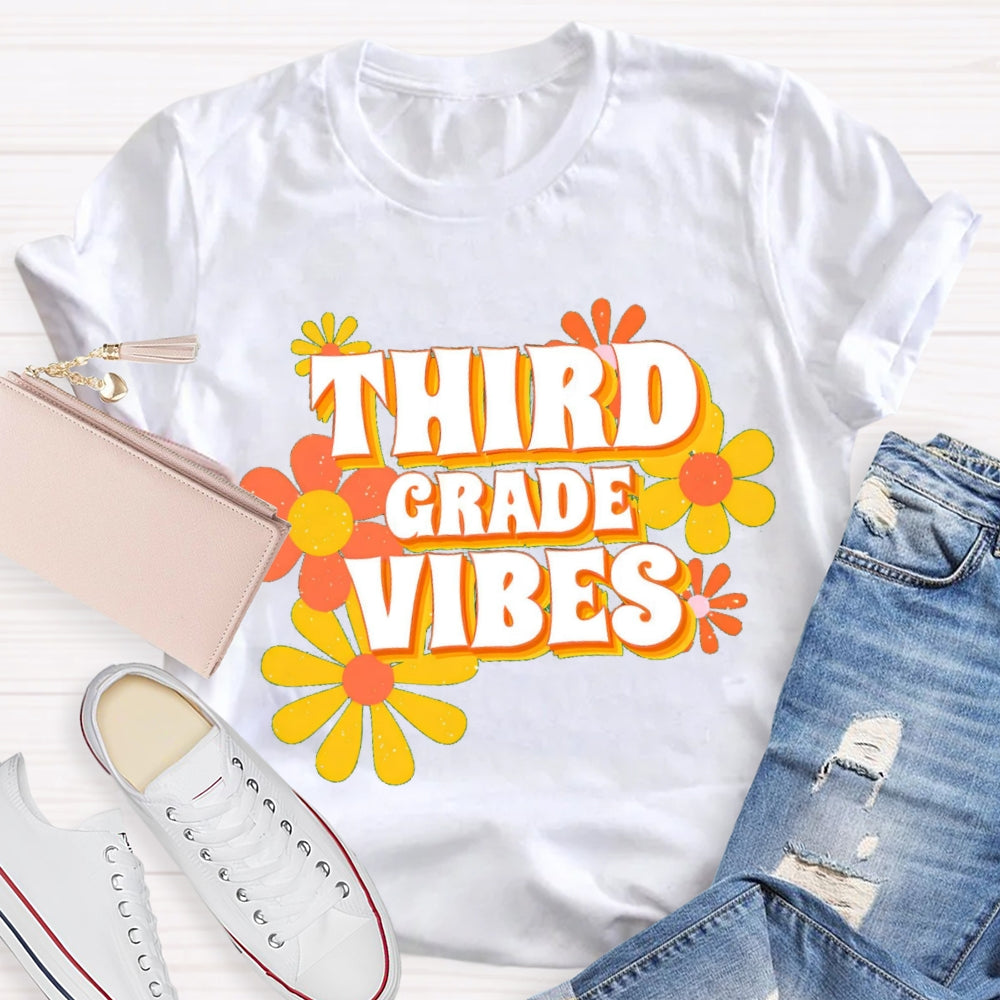 Personalized Third Grade Vibes Flowers Teacher T-Shirt