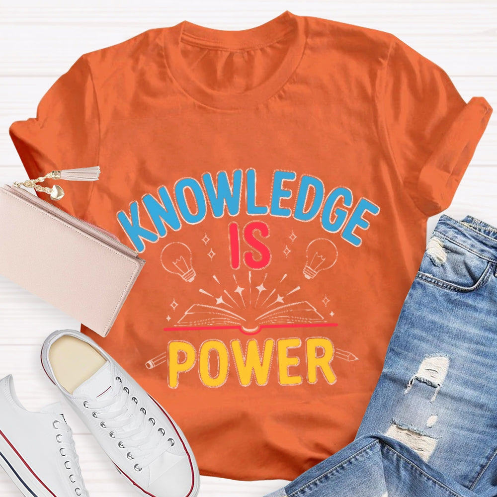 Knowledge Is Power T-shirt