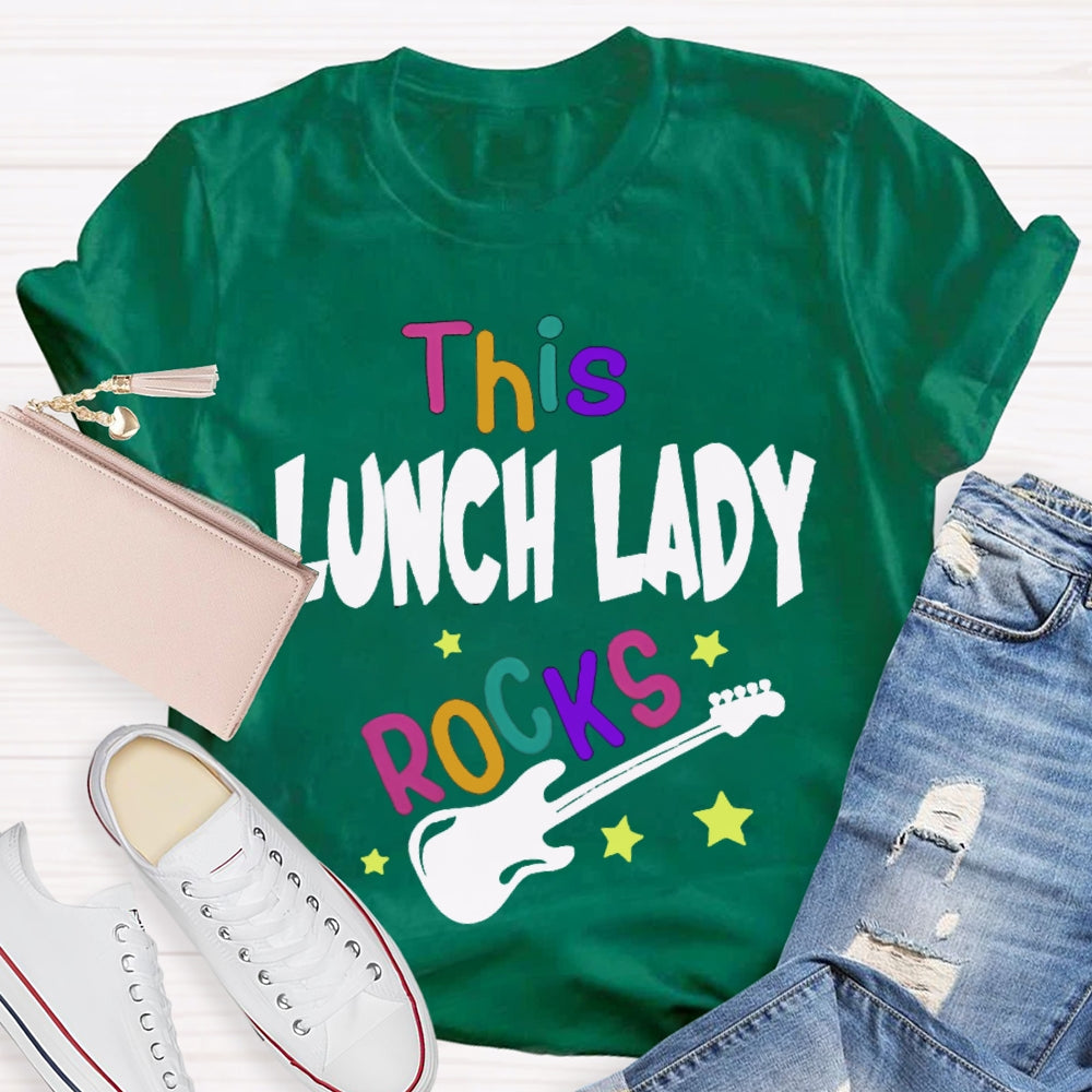 This Lunch Lady Rocks T-shirt