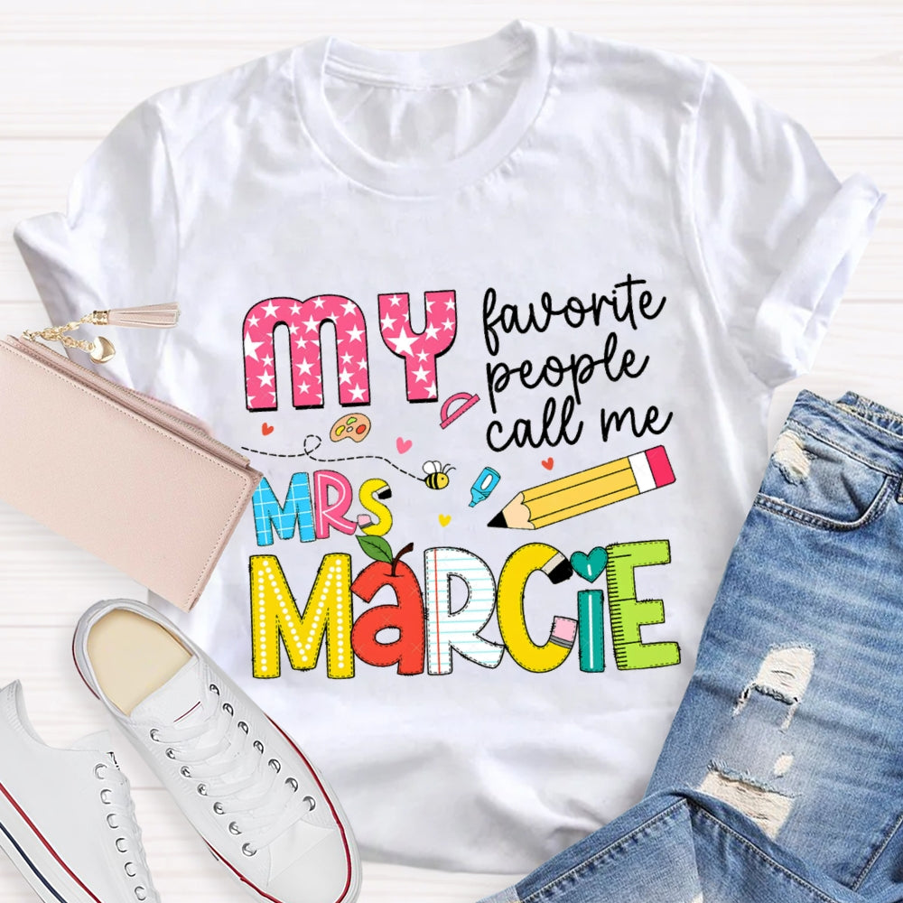 Personalized Name My Favorite People Call Me Teacher Star Pens T-shirt