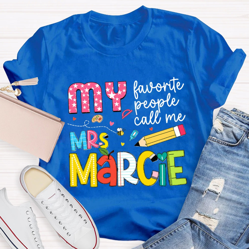 Personalized Name My Favorite People Call Me Teacher Star Pens T-shirt