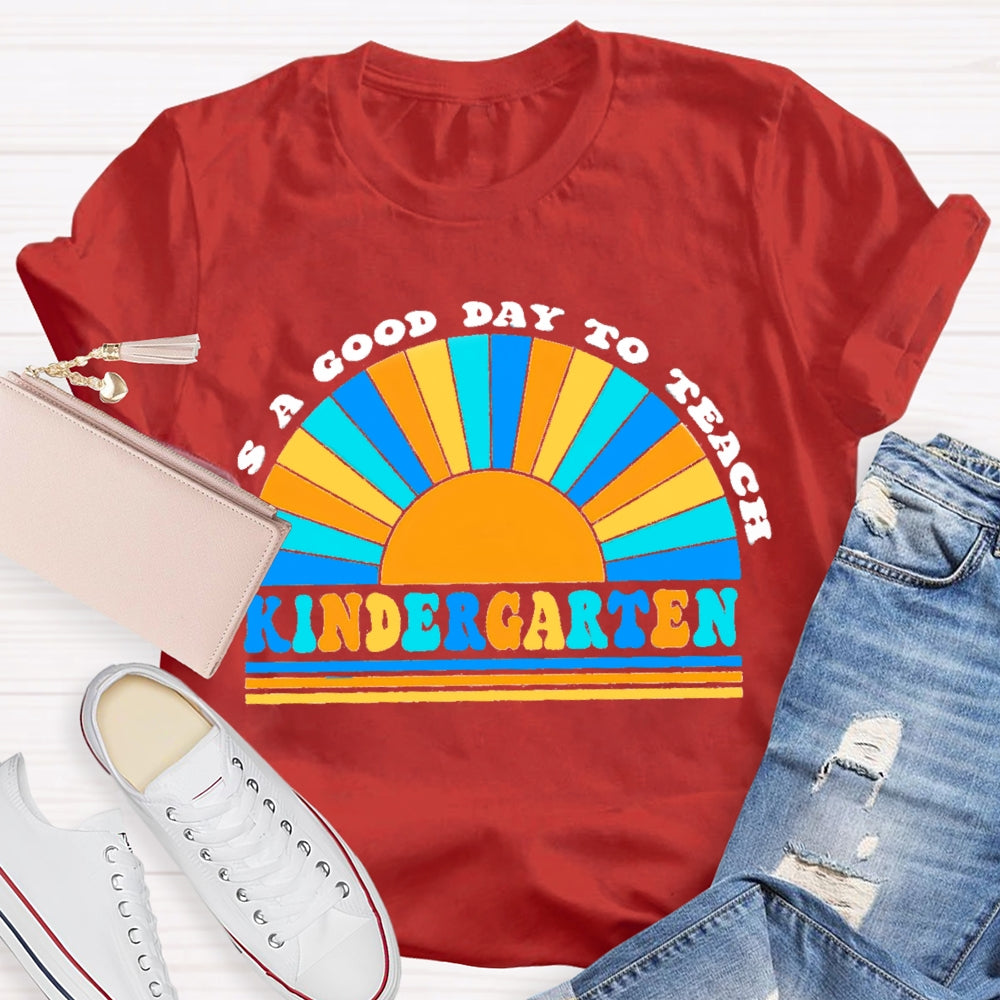 Personalized Grade It'S A Good Day To Teach Kindergarten Rainbow T-Shirt