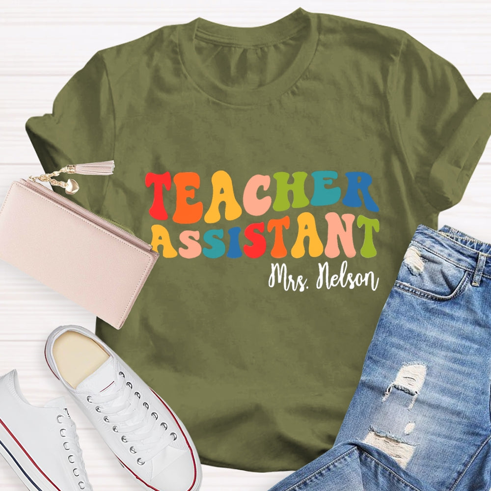 Personalized Name Teacher Assistant T-shirt