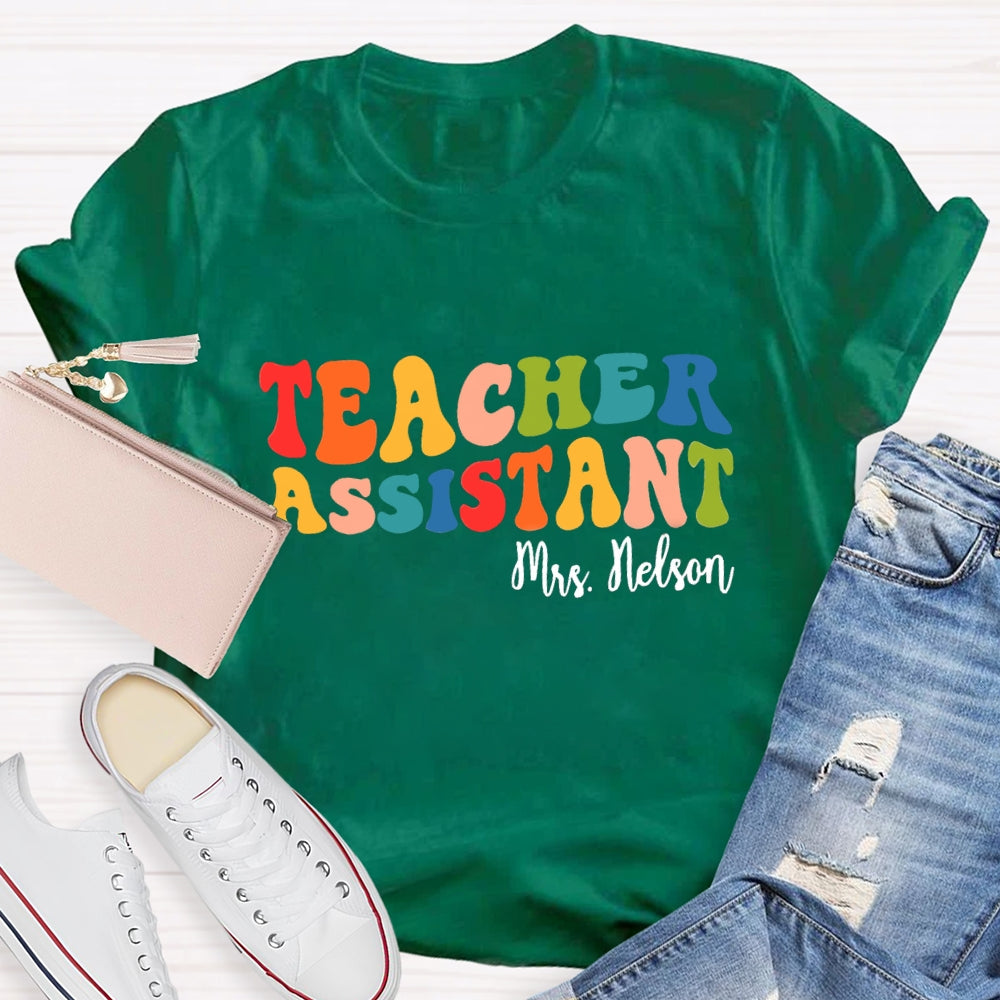Personalized Name Teacher Assistant T-shirt