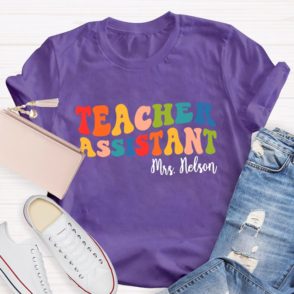 Personalized Name Teacher Assistant T-shirt