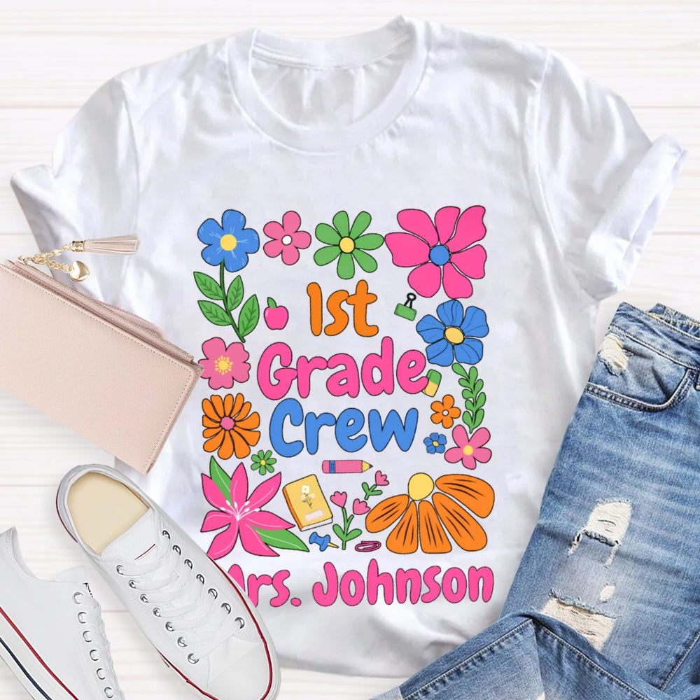 Personalized Name And Grade First Grade Colored Flowers Teacher T-shirt