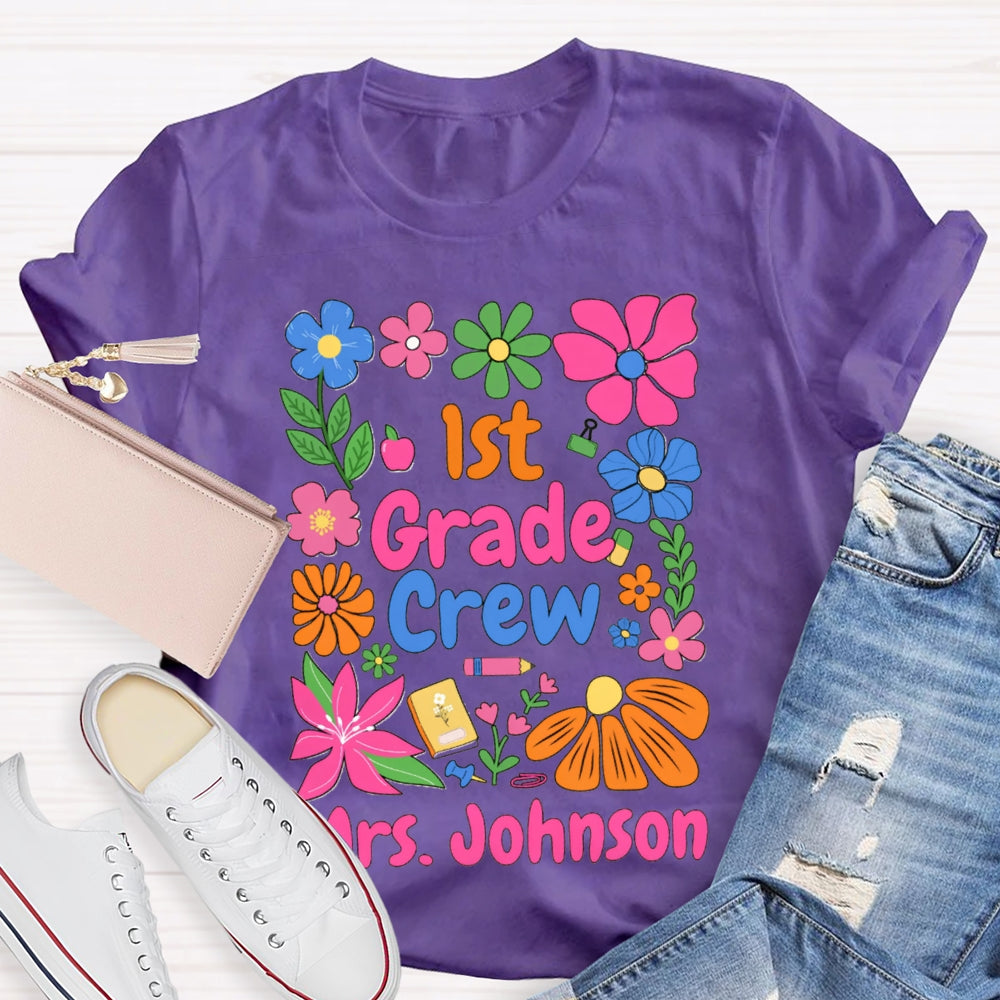 Personalized Name And Grade First Grade Colored Flowers Teacher T-shirt