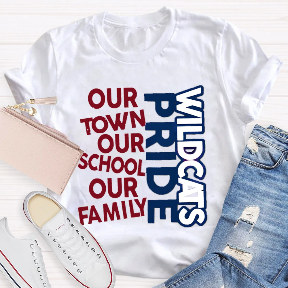 Personalized School Mascot Pride Our Town Our School Our Family Teacher T-Shirt