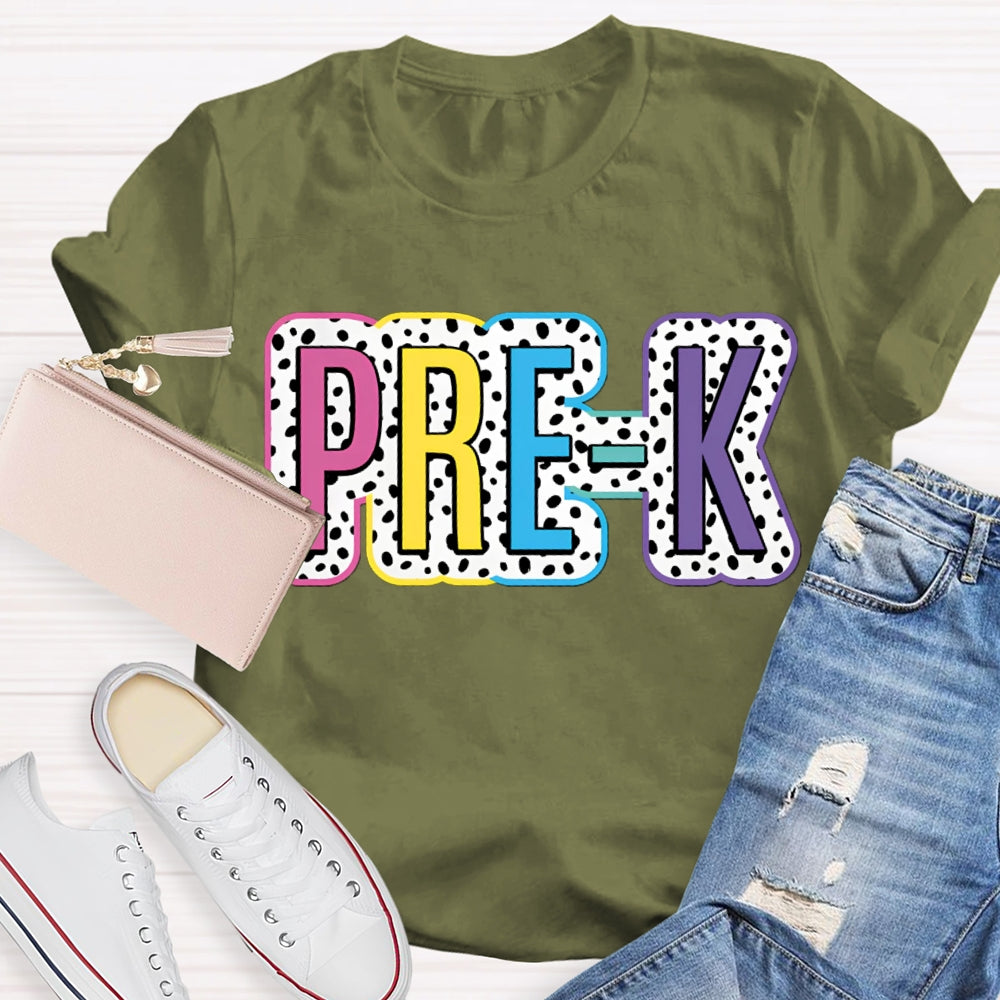 Personalized Grade Pre-K Colorful Polka Dot Letters Teacher T-shirt