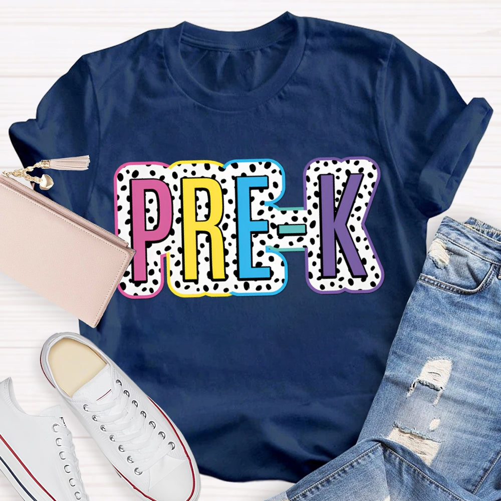 Personalized Grade Pre-K Colorful Polka Dot Letters Teacher T-shirt
